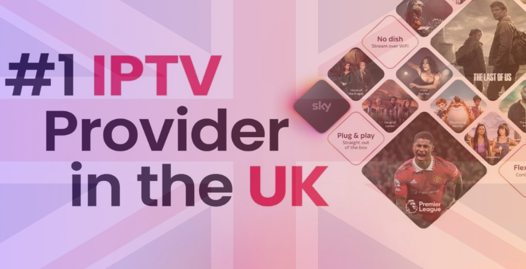 The Definitive UK IPTV Provider List for 4K Streaming | IPTV UK