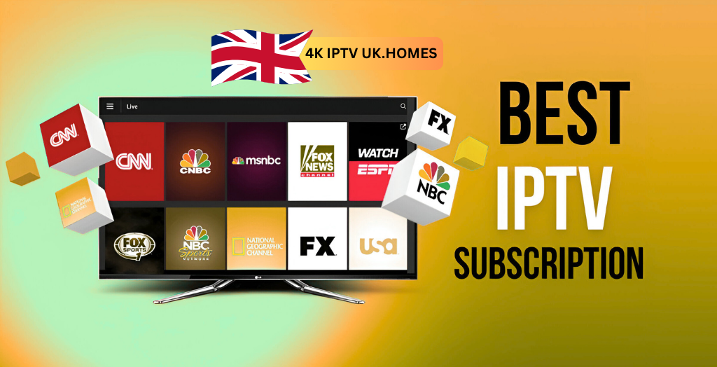 Top 4K IPTV UK Subscriptions | Best IPTV Plans for 2026