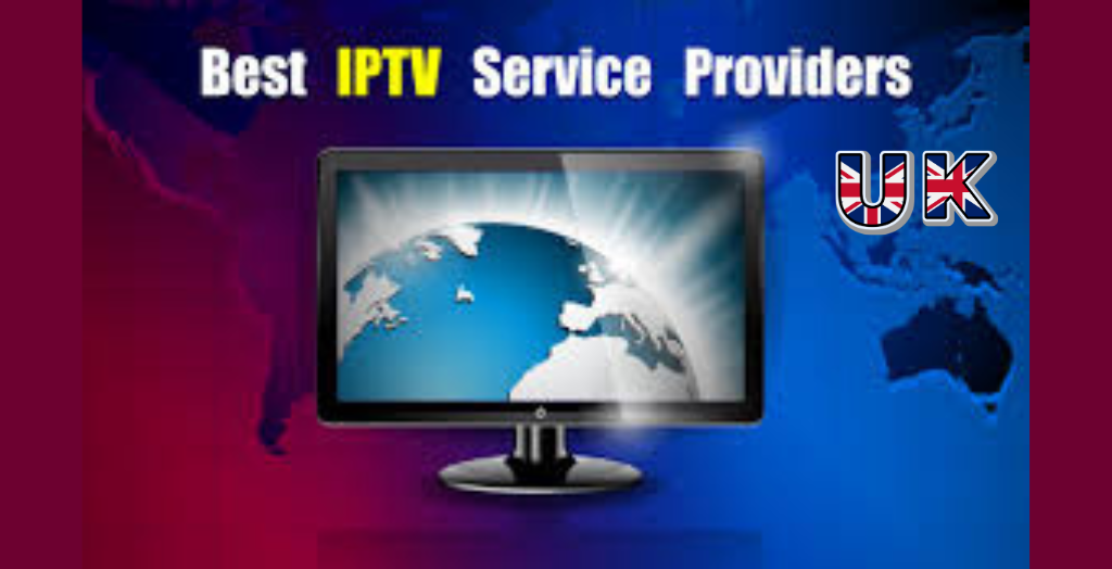 Best Iptv Providers Uk